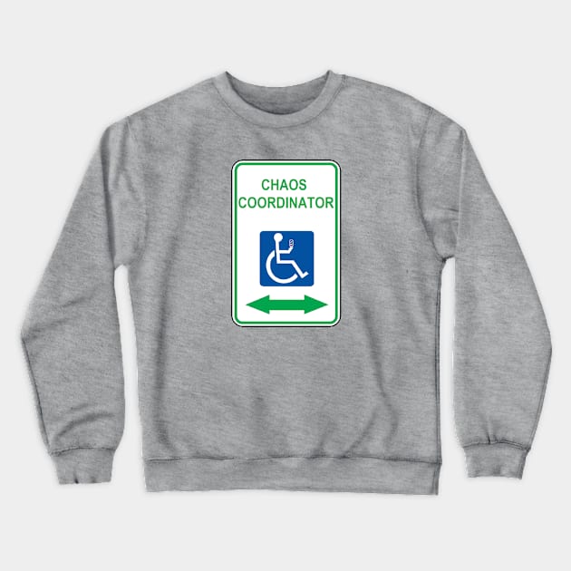 Chaos Coordinator Crewneck Sweatshirt by disabled af